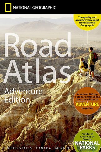 National Geographic Road Atlas: Adventure Edition [United States, Canada, Mexico]